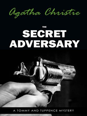 cover image of The Secret Adversary (Tommy & Tuppence, Book 1) (Tommy and Tuppence Series)